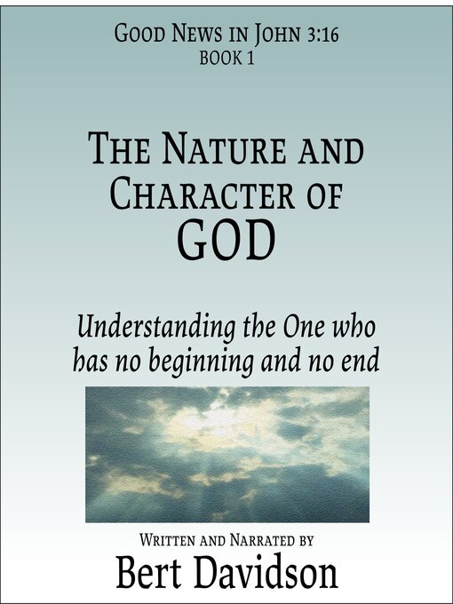 Title details for The Nature and Character of God by Bert Davidson - Wait list